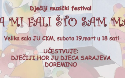 DJEČIJI MUZIČKI FESTIVAL“ŠTA MI FALI ŠTO SAM MALI“