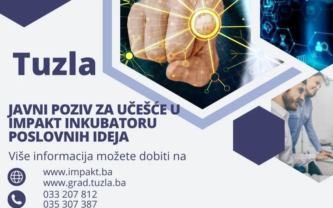 Prijave za IMPAKT inkubator poslovnih ideja Tuzla su  otvorene!
