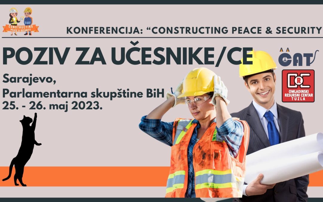 POZIV ZA UČESNIKE/CE: Konferencija “Izgradnja mira i sigurnosti”, Parlamentarna skupština BiH u Sarajevu