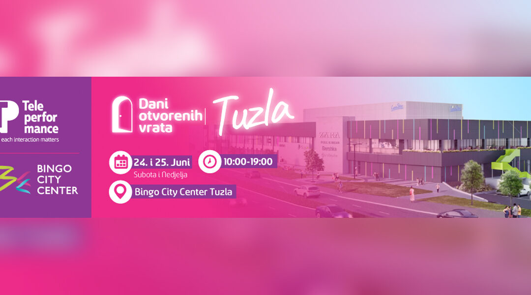 Upoznajte Teleperformance BiH – Dani otvorenih vrata u Tuzli uz priliku za posao na licu mjesta!