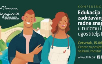 Konferencija “Edukacija i zadržavanje radne snage u turizmu i ugostiteljstvu” 15. juna u Mostaru