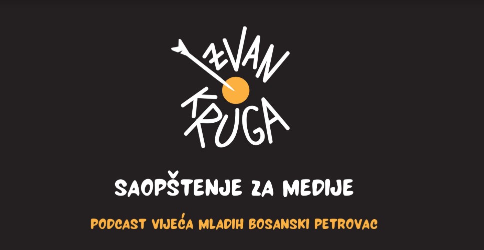 Izvan kruga – prvi podcast vijeća mladih Bosanski Petrovac