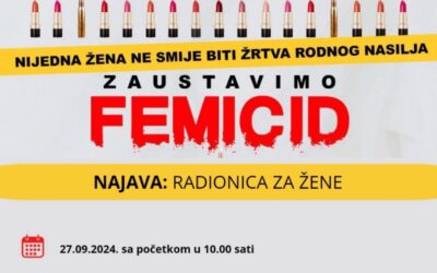 Radionica “Zaustavimo FEMICID” u Sarajevu!